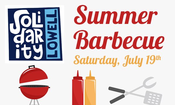 Solidarity Lowell Summer Barbecue 2025