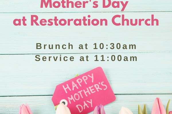 Mother's Day Sunday at Restoration Church