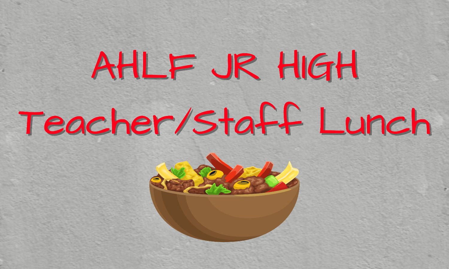 Ahlf Jr. High Teacher Lunch