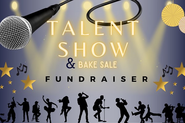 Talent Show & Bake Sale