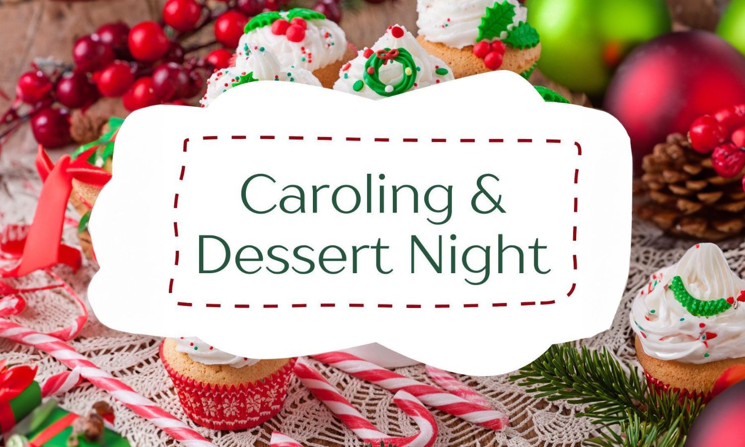 Christmas Caroling and Desserts Fellowship