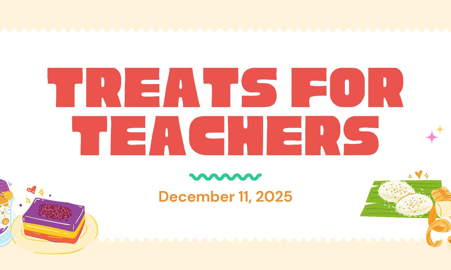 Treats for Teachers Dec 11th, 2025