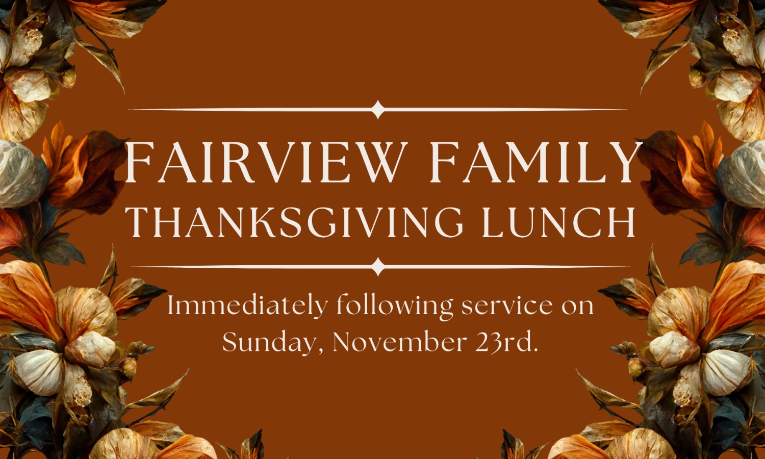 Fairview Family Thanksgiving Lunch Fairview Family Thanksgiving Lunch