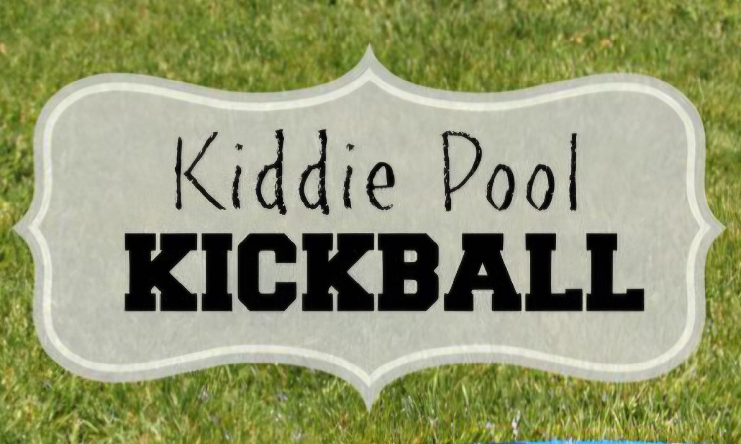 Kiddie Pool Kickball