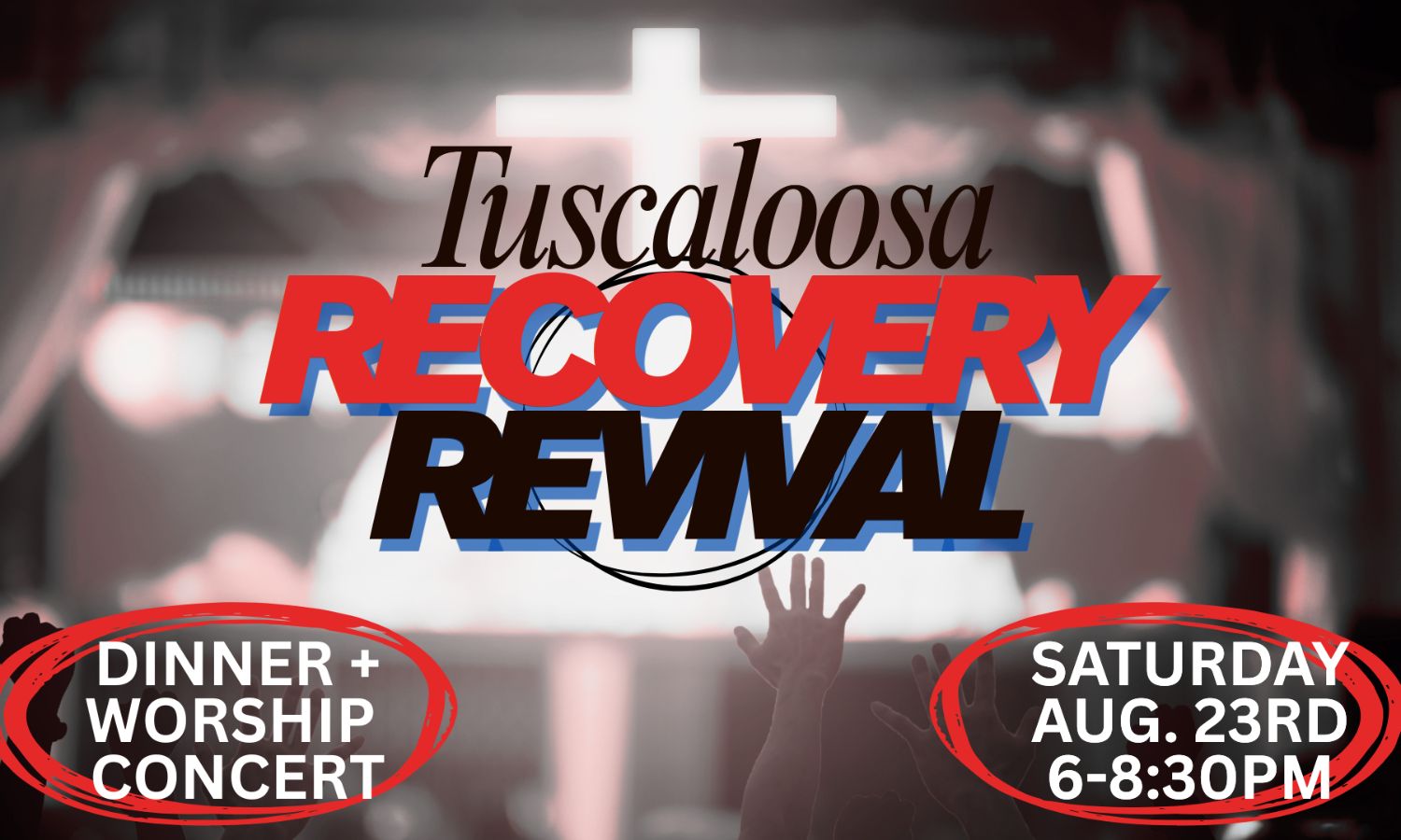Tuscaloosa Recovery Revival 