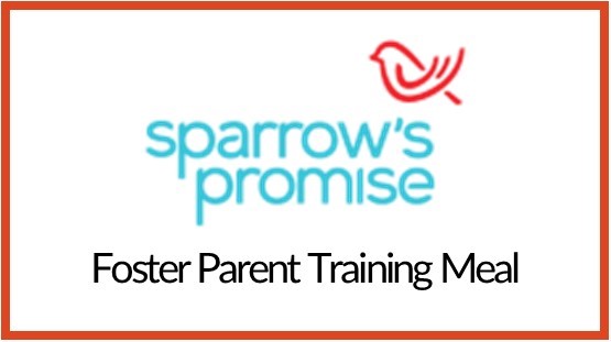 Sparrow's Promise Foster Parent Training Meal
