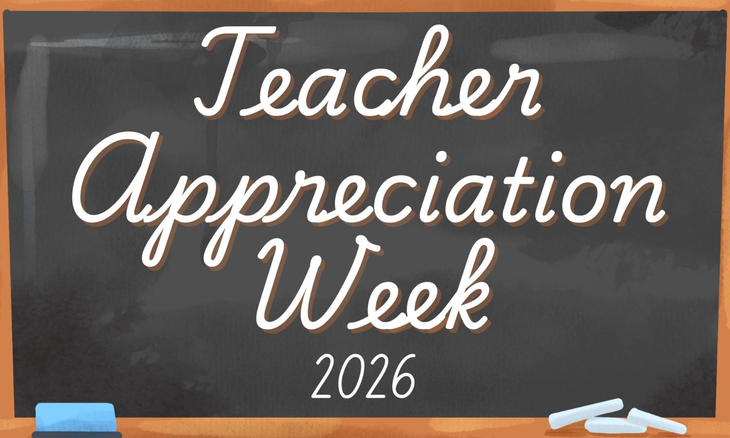 Teacher Appreciation 2026