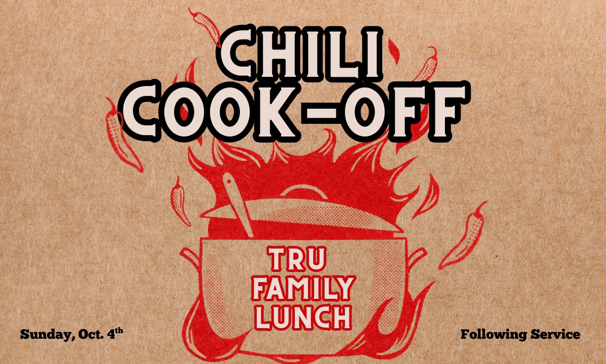 Tru Family Lunch || Chili Cook-Off