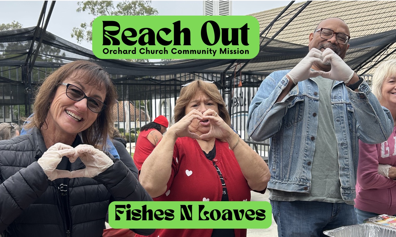 Orchard's Reach Out Community Missions: Fishes N' Loaves Homeless Outreach