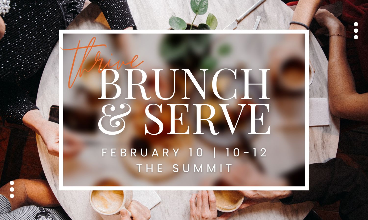 Thrive Brunch and Serve