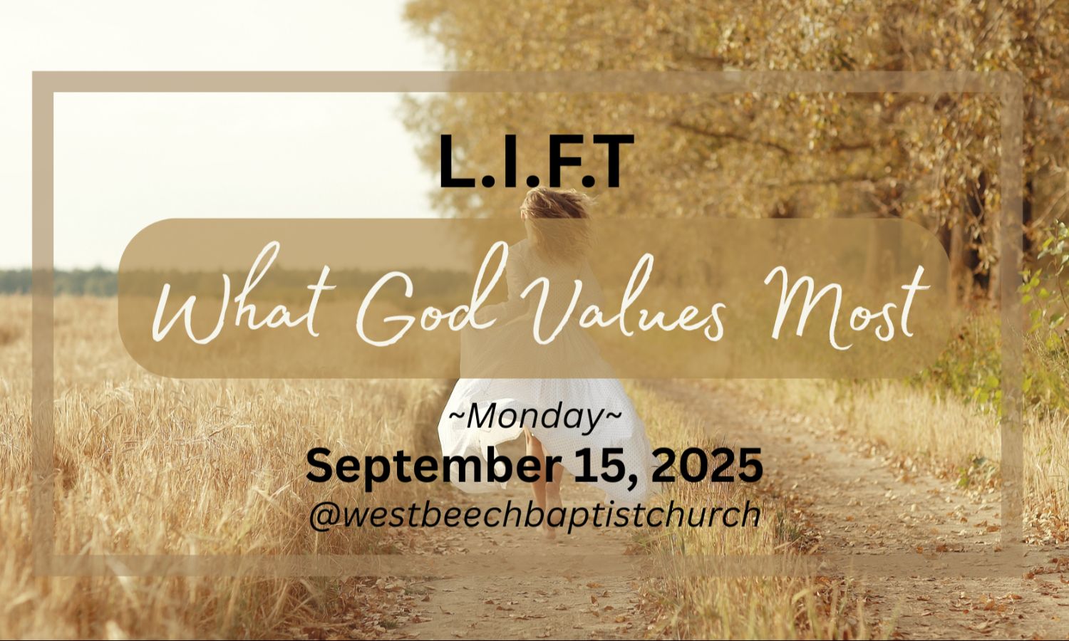 L.I.F.T. ~ West Beech Baptist Church